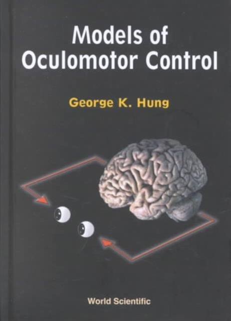 Models Of Oculomotor Control, Hardback Book