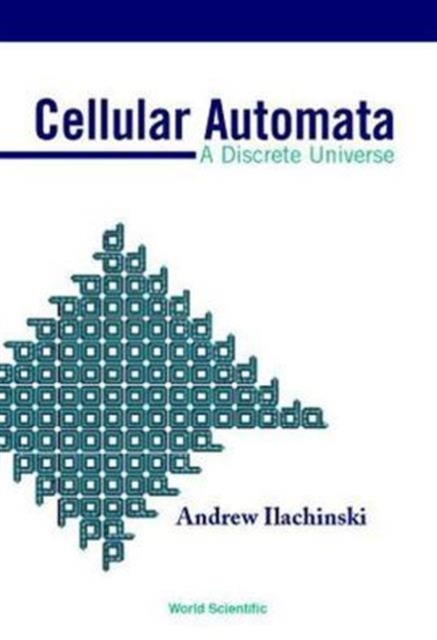 Cellular Automata: A Discrete Universe, Hardback Book