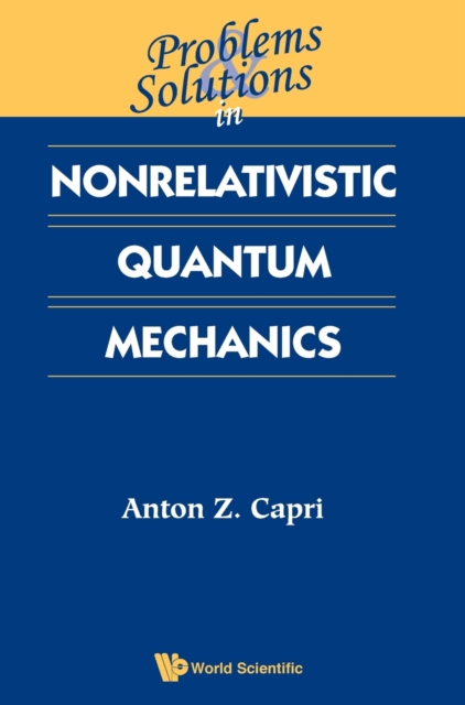Problems And Solutions In Nonrelativistic Quantum Mechanics, Hardback Book