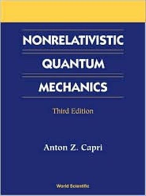 Nonrelativistic Quantum Mechanics, Third Edition, Paperback / softback Book