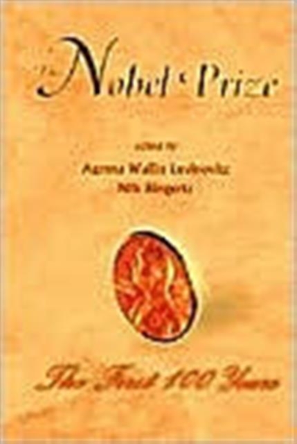 Nobel Prize, The: The First 100 Years, Paperback / softback Book