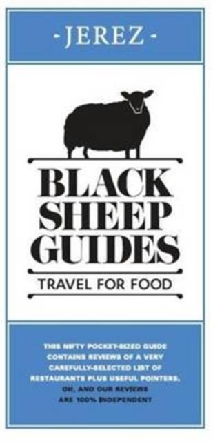 Black Sheep Guides. Travel for Food : Jerez, Paperback / softback Book
