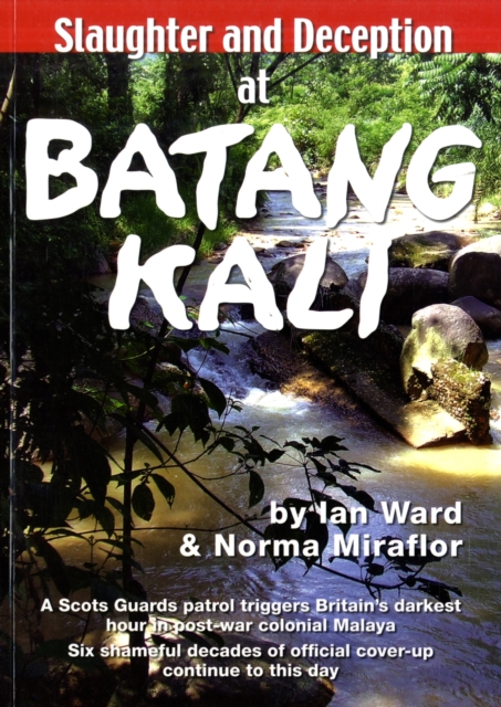 Slaughter and Deception at Batang Kali, Paperback / softback Book