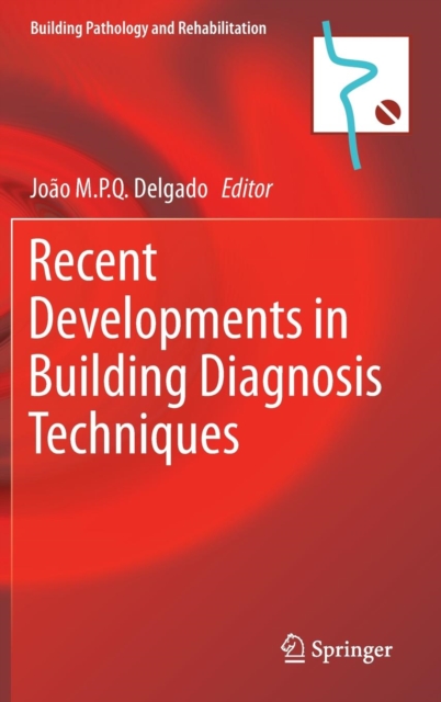 Recent Developments in Building Diagnosis Techniques, Hardback Book