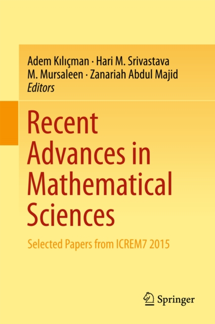 Recent Advances in Mathematical Sciences : Selected Papers from ICREM7 2015, PDF eBook