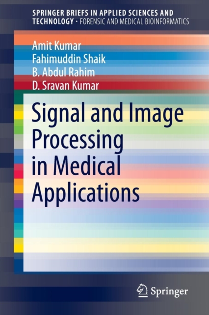 Signal and Image Processing in Medical Applications, Paperback / softback Book
