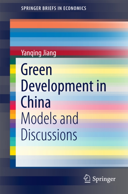 Green Development in China : Models and Discussions, PDF eBook