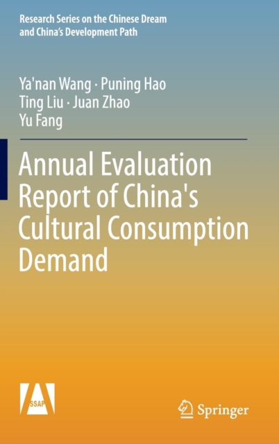 Annual Evaluation Report of China's Cultural Consumption Demand, Hardback Book
