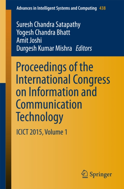 Proceedings of the International Congress on Information and Communication Technology : ICICT 2015, Volume 1, PDF eBook