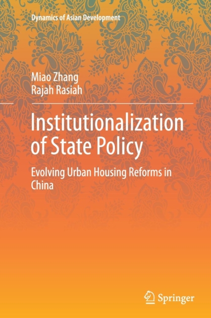 Institutionalization of State Policy : Evolving Urban Housing Reforms in China, Paperback / softback Book