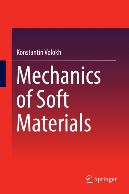Mechanics of Soft Materials, PDF eBook