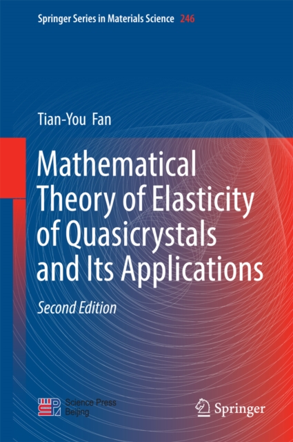 Mathematical Theory of Elasticity of Quasicrystals and Its Applications, PDF eBook