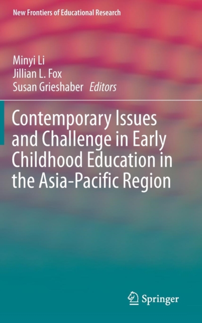 Contemporary Issues and Challenge in Early Childhood Education in the Asia-Pacific Region, Hardback Book