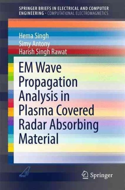 EM Wave Propagation Analysis in Plasma Covered Radar Absorbing Material, Paperback / softback Book
