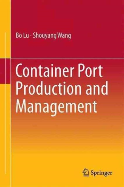 Container Port Production and Management, Hardback Book
