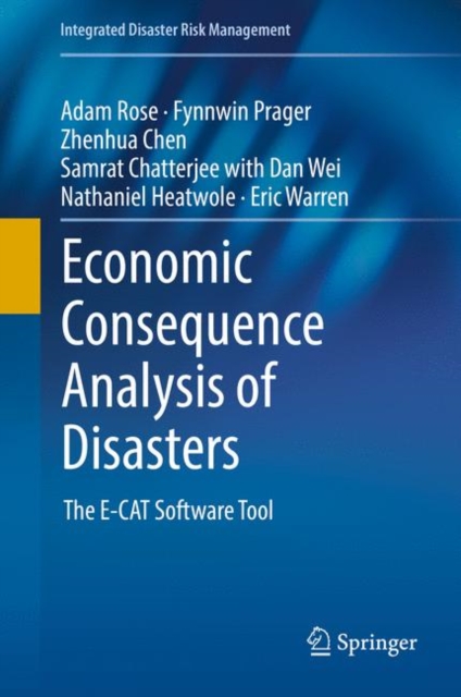Economic Consequence Analysis of Disasters : The E-CAT Software Tool, Hardback Book