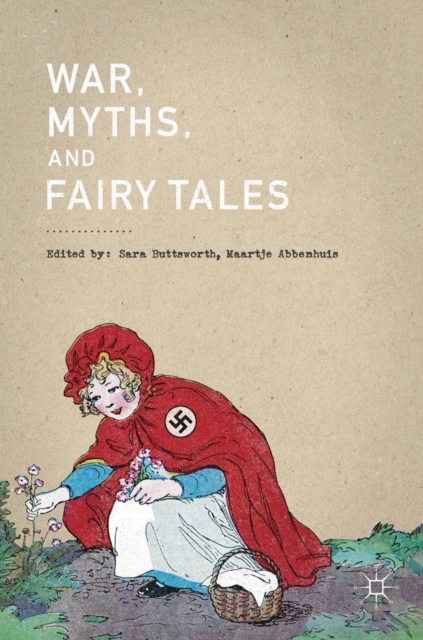 War, Myths, and Fairy Tales, Hardback Book
