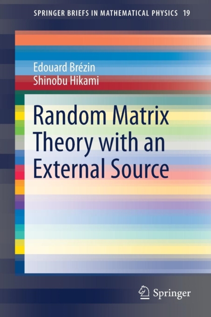 Random Matrix Theory with an External Source, Paperback / softback Book