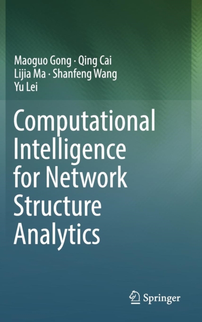 Computational Intelligence for Network Structure Analytics, Hardback Book