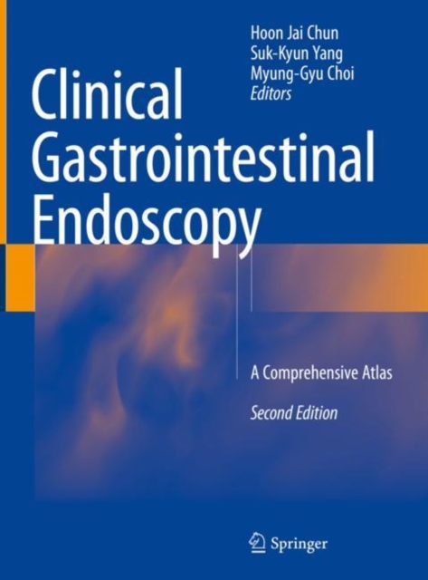 Clinical Gastrointestinal Endoscopy : A Comprehensive Atlas, Hardback Book