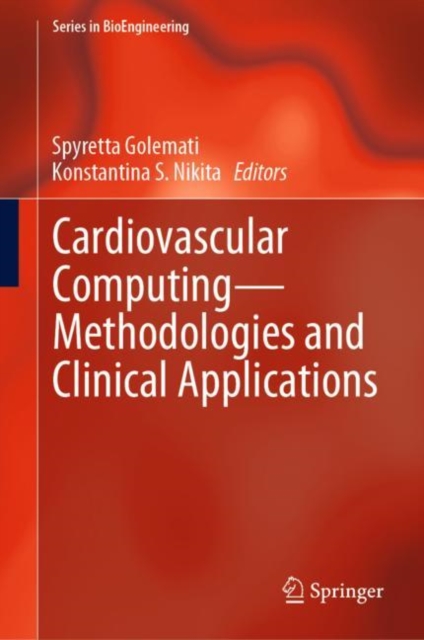 Cardiovascular Computing-Methodologies and Clinical Applications, Hardback Book