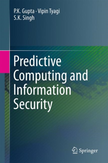 Predictive Computing and Information Security, Hardback Book