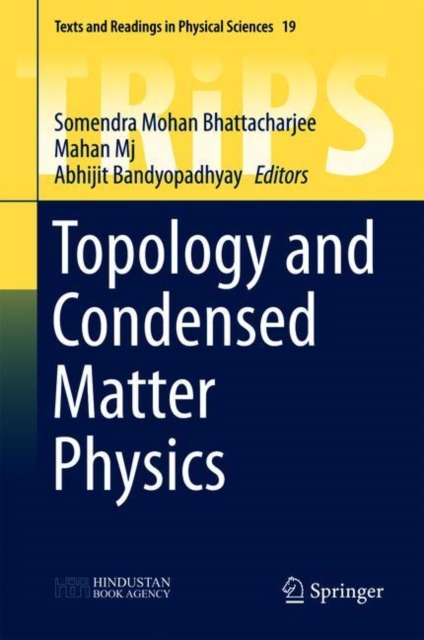 Topology and Condensed Matter Physics, Hardback Book