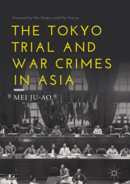 The Tokyo Trial and War Crimes in Asia, Hardback Book