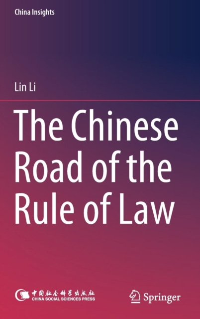 The Chinese Road of the Rule of Law, Hardback Book