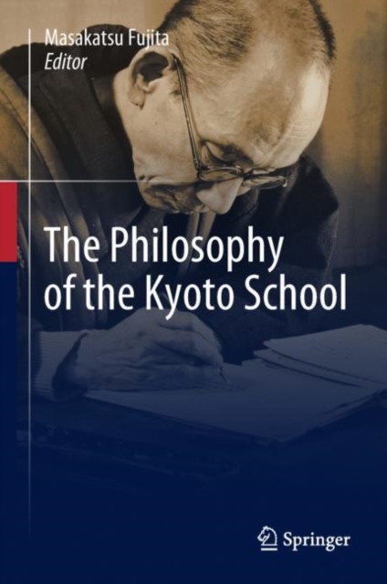 The Philosophy of the Kyoto School, Hardback Book