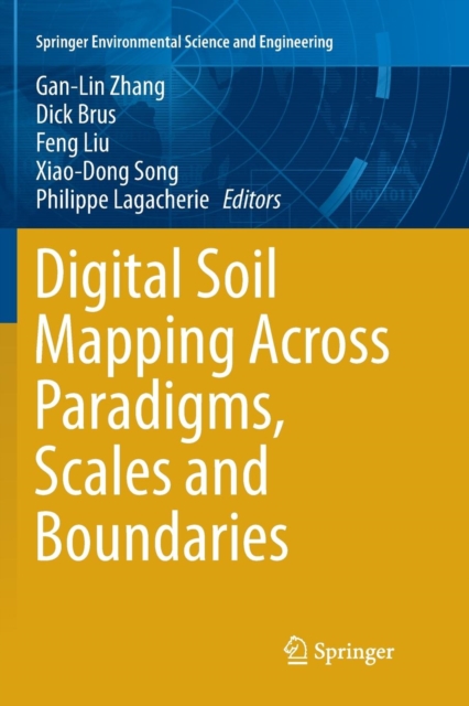 Digital Soil Mapping Across Paradigms, Scales and Boundaries, Paperback / softback Book