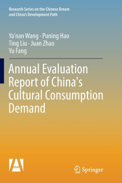 Annual Evaluation Report of China's Cultural Consumption Demand, Paperback / softback Book