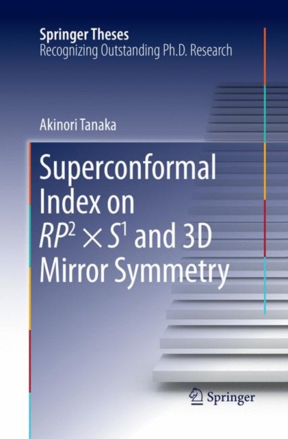 Superconformal Index on RP2 x S1 and 3D Mirror Symmetry, Paperback / softback Book