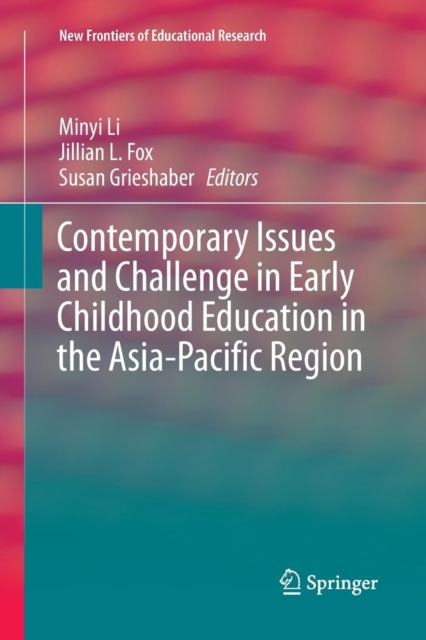 Contemporary Issues and Challenge in Early Childhood Education in the Asia-Pacific Region, Paperback / softback Book