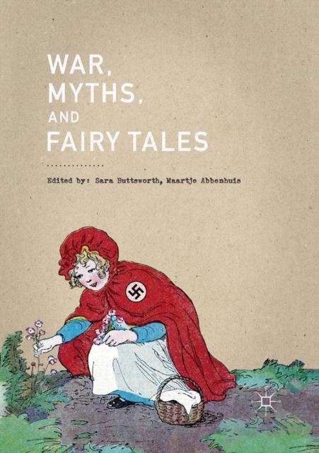 War, Myths, and Fairy Tales, Paperback / softback Book