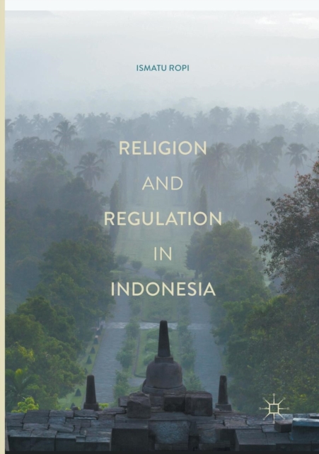 Religion and Regulation in Indonesia, Paperback / softback Book