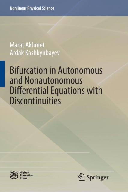 Bifurcation in Autonomous and Nonautonomous Differential Equations with Discontinuities, Paperback / softback Book