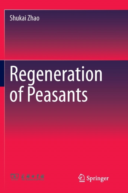 Regeneration of Peasants, Paperback / softback Book