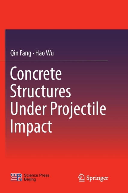 Concrete Structures Under Projectile Impact, Paperback / softback Book