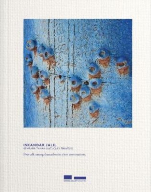 Iskandar Jalil: Kembara Tanah Liat (Clay Travels), Hardback Book