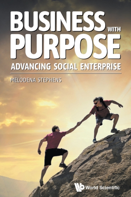 Business With Purpose: Advancing Social Enterprise, Paperback / softback Book