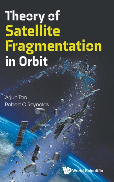 Theory Of Satellite Fragmentation In Orbit, Hardback Book