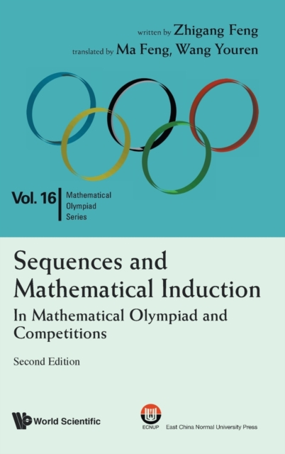 Sequences And Mathematical Induction:in Mathematical Olympiad And Competitions (2nd Edition), Hardback Book