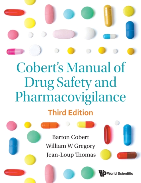 Cobert's Manual Of Drug Safety And Pharmacovigilance (Third Edition), Paperback / softback Book