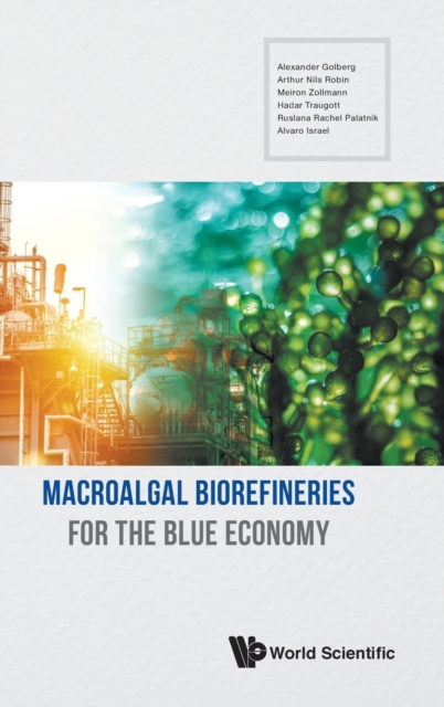 Macroalgal Biorefineries For The Blue Economy, Hardback Book