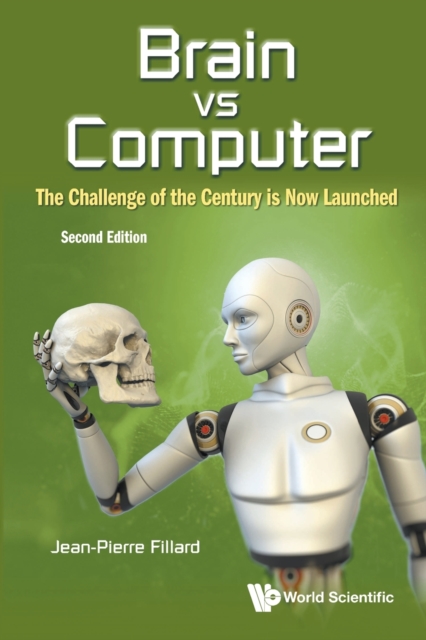 Brain Vs Computer: The Challenge Of The Century Is Now Launched, Paperback / softback Book