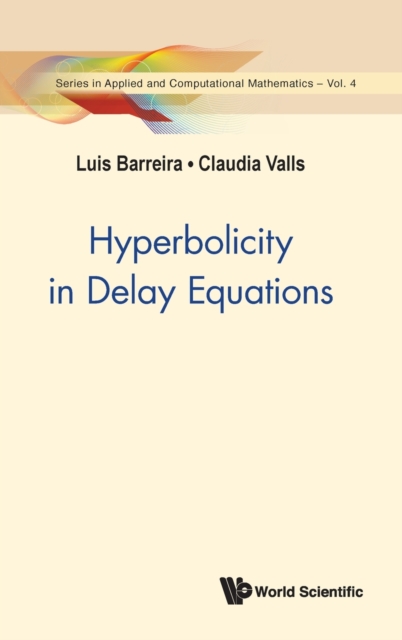 Hyperbolicity In Delay Equations, Hardback Book