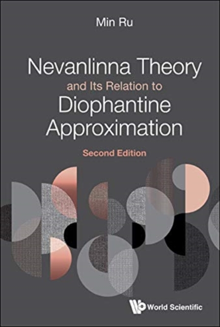 Nevanlinna Theory And Its Relation To Diophantine Approximation, Hardback Book