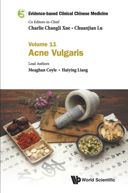 Evidence-based Clinical Chinese Medicine - Volume 11: Acne Vulgaris, Paperback / softback Book