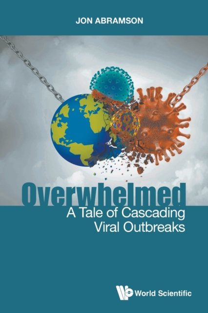 Overwhelmed: A Tale Of Cascading Viral Outbreaks, Paperback / softback Book